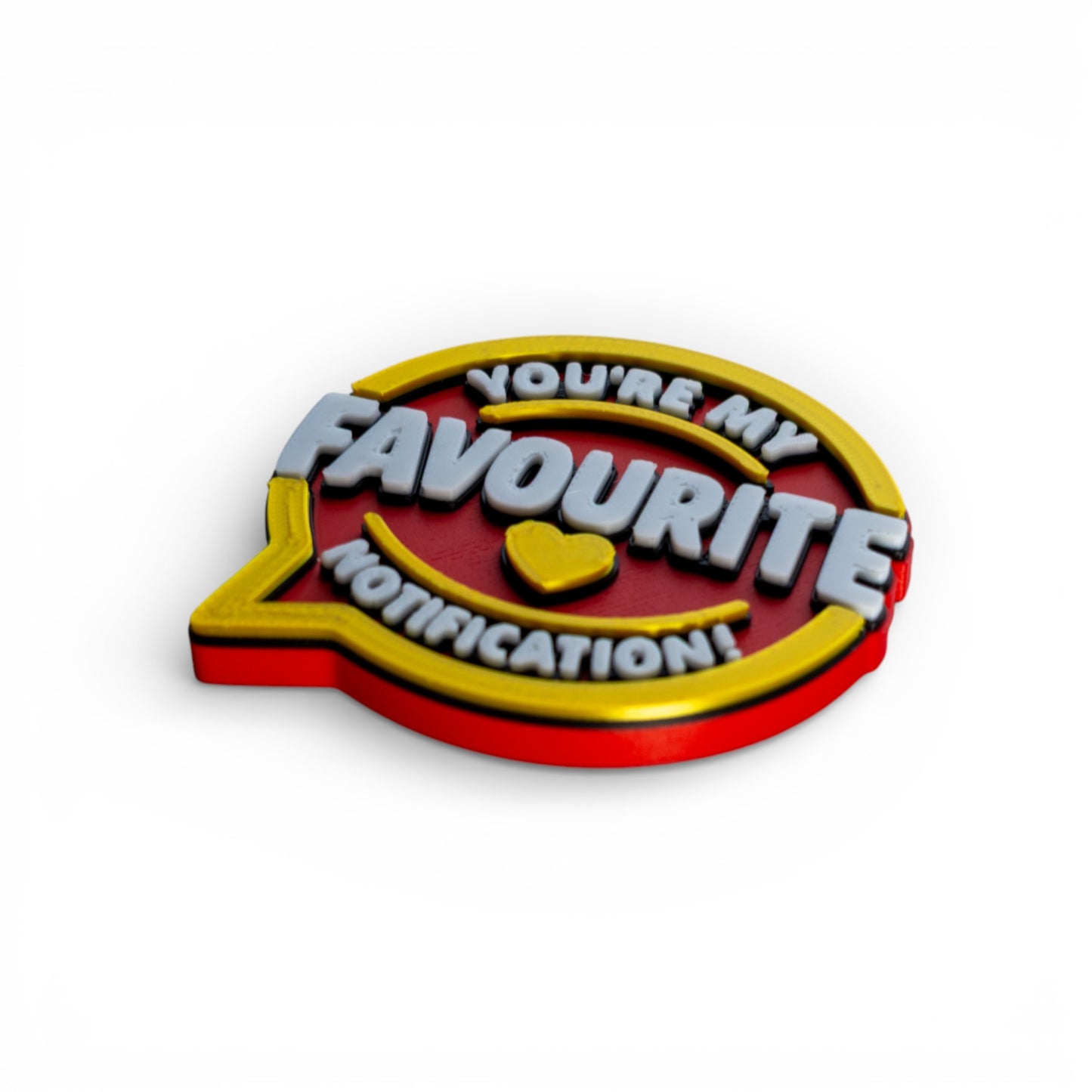Love Edition Fridge Magnet - You're My Favourite Notification