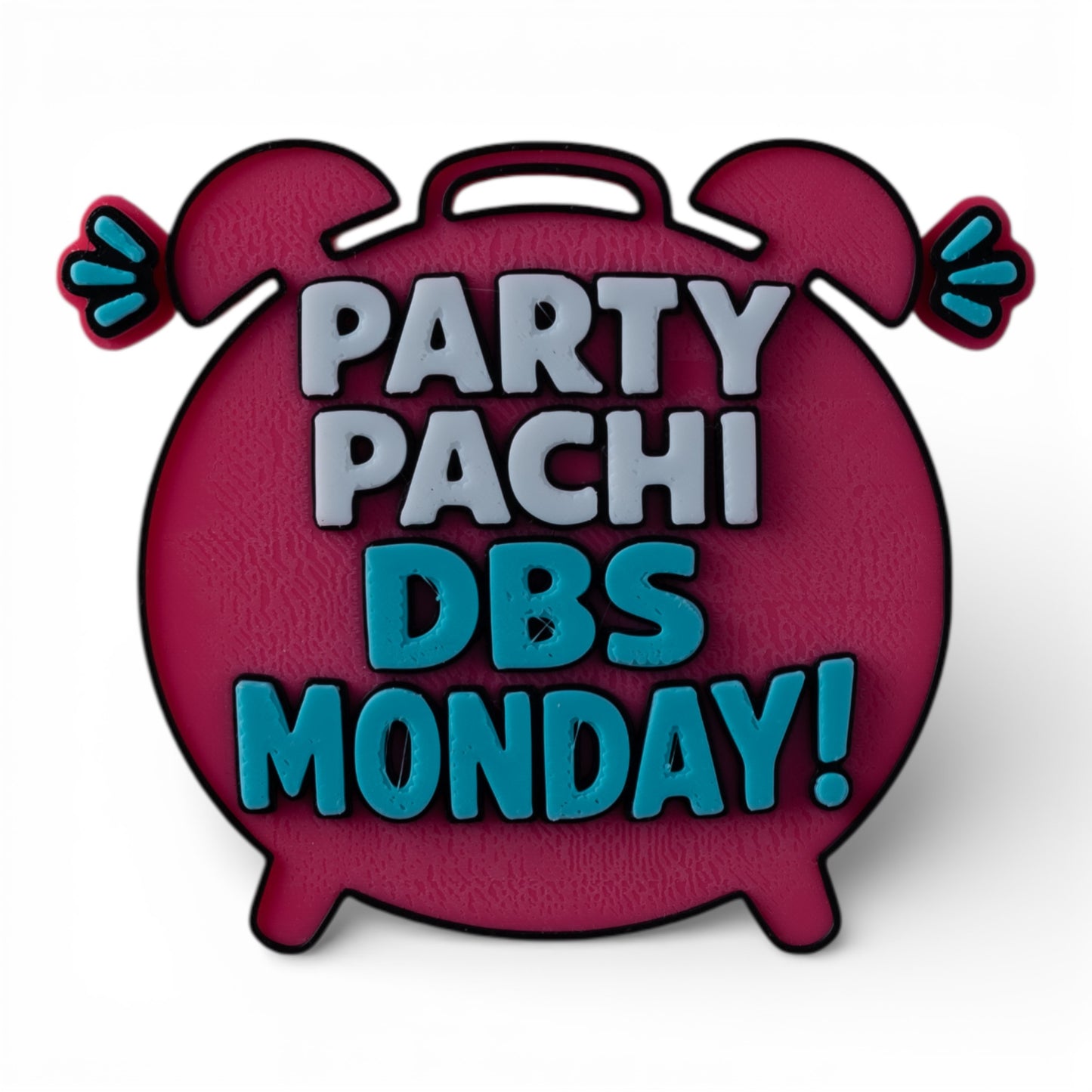 Party Pachi DBS Monday! – Fridge Magnet