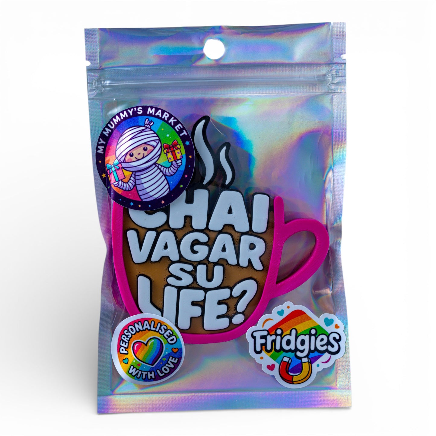 Chai Vagar Su Life? – Fridge Magnet