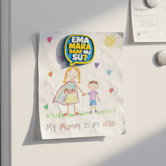 Ema Mara Baap Nu Su – Fridge Magnet