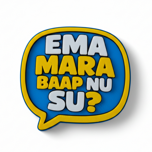 Ema Mara Baap Nu Su – Fridge Magnet