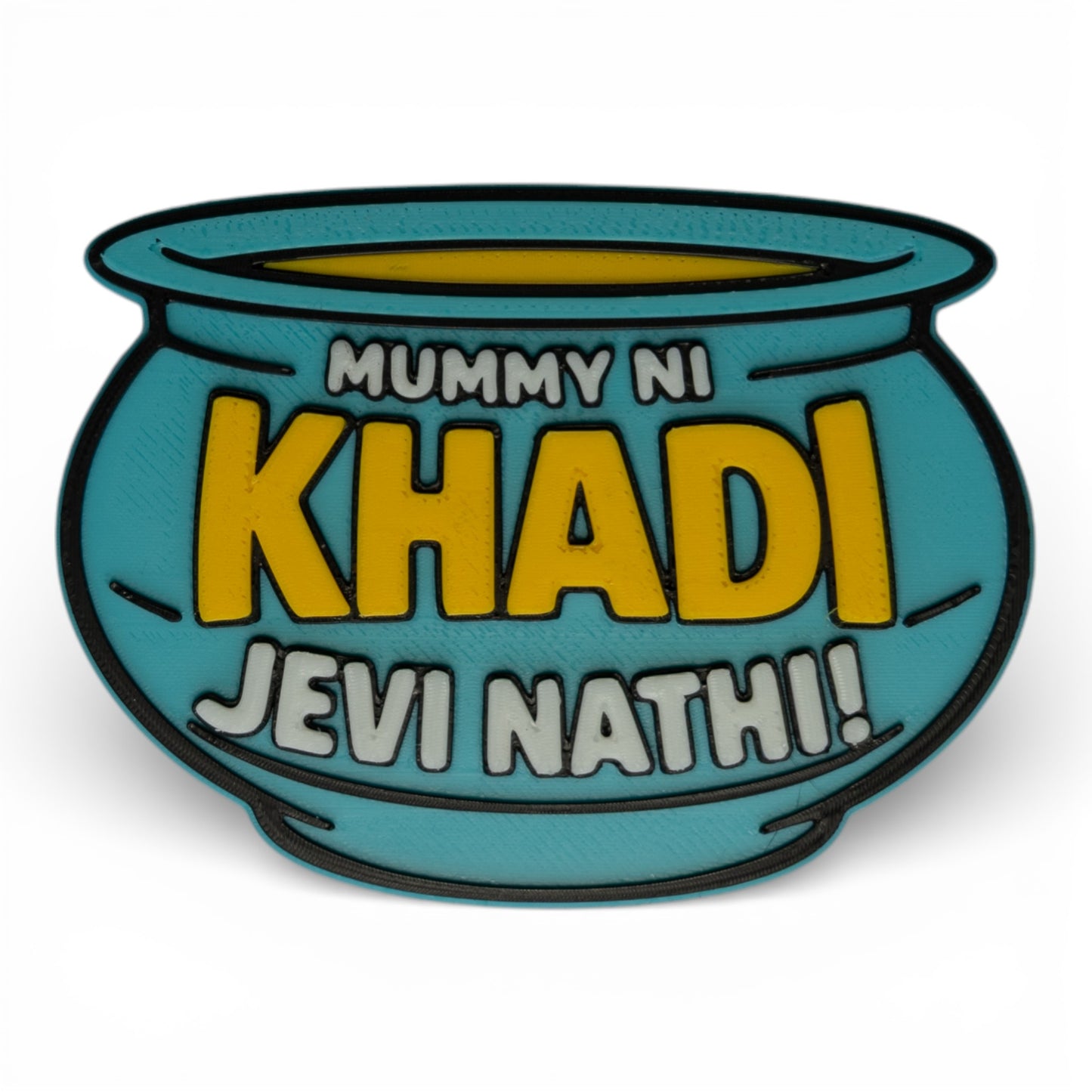 Mummy Ni Thali Jevi Nathi – Fridge Magnet