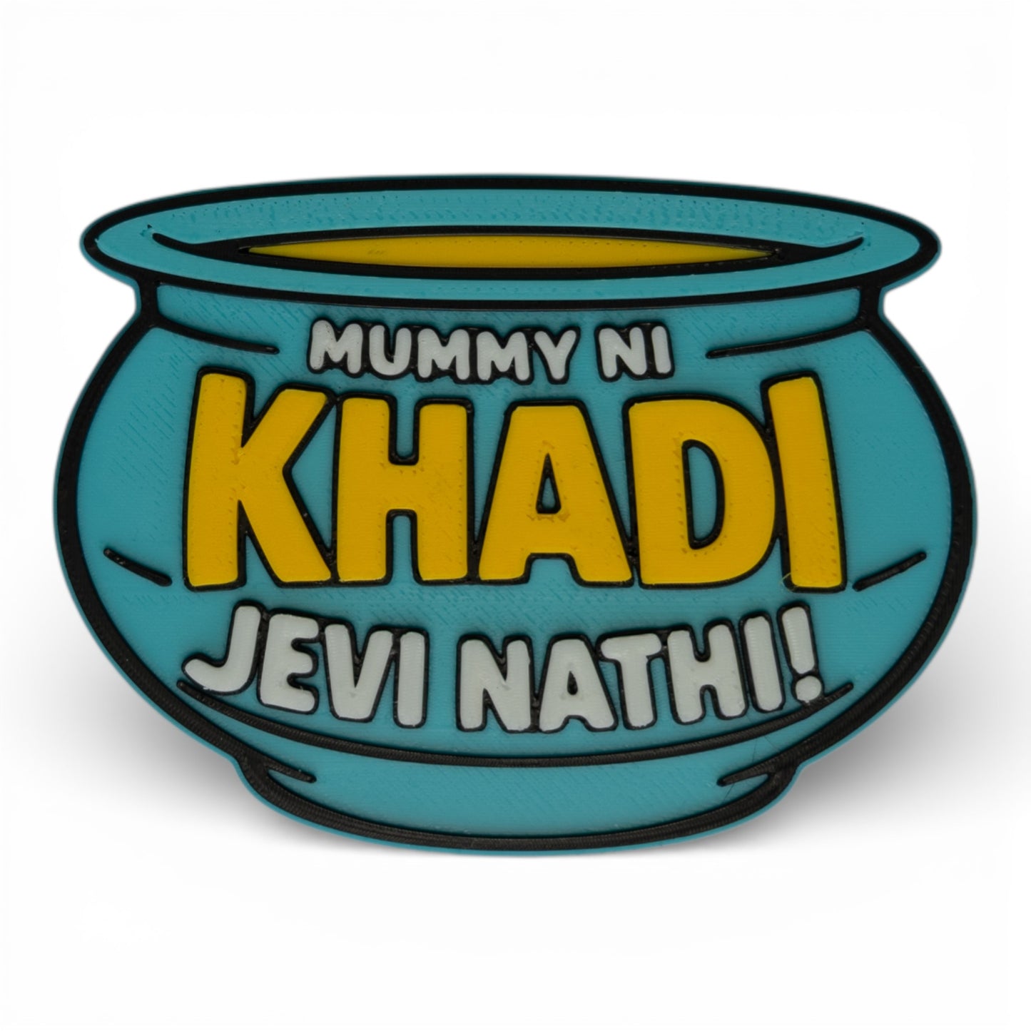 Mummy Ni Thali Jevi Nathi – Fridge Magnet