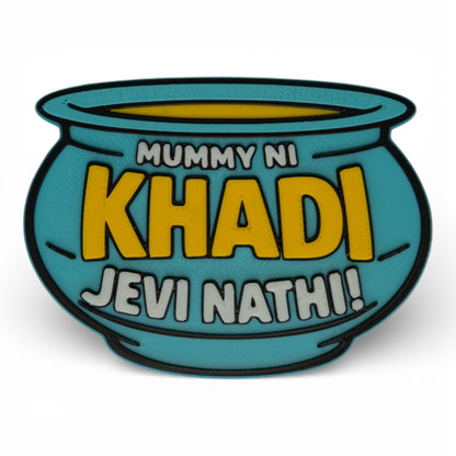 Mummy Ni Thali Jevi Nathi – Fridge Magnet