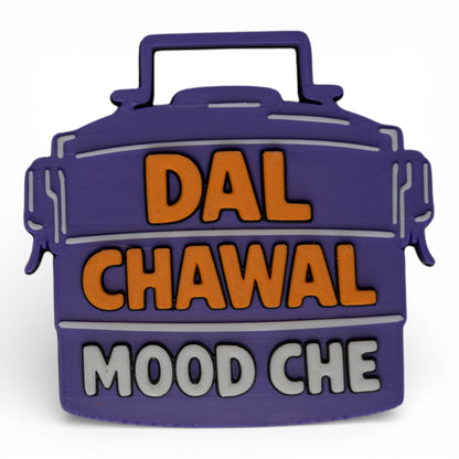 Dal Chawal Mood Che – Fridge Magnet