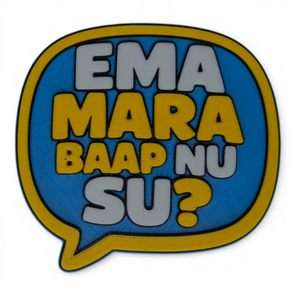 Ema Mara Baap Nu Su – Fridge Magnet