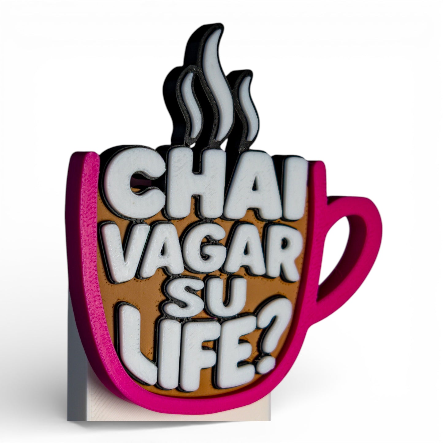 Chai Vagar Su Life? – Fridge Magnet