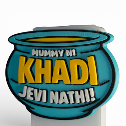 Mummy Ni Thali Jevi Nathi – Fridge Magnet