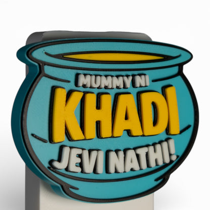 Mummy Ni Thali Jevi Nathi – Fridge Magnet