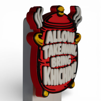 Allow Takeaway, Bring Khichdi – Fridge Magnet