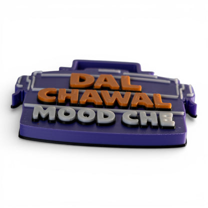 Dal Chawal Mood Che – Fridge Magnet