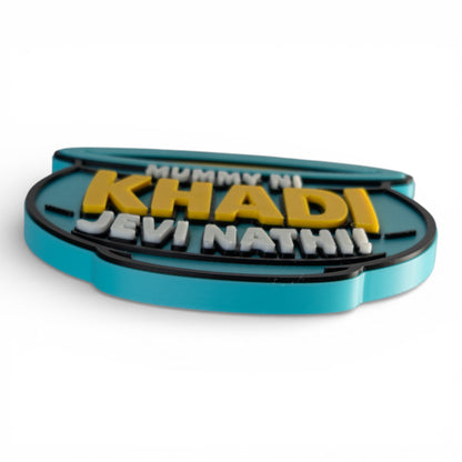 Mummy Ni Thali Jevi Nathi – Fridge Magnet