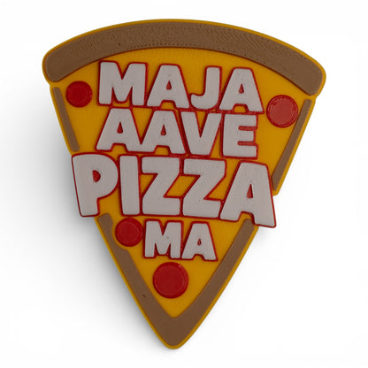 Maja Aave Pizza Ma – Fridge Magnet