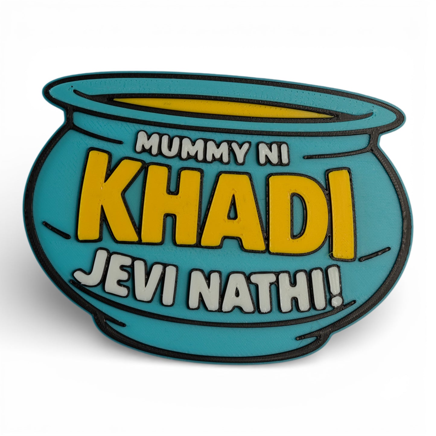 Mummy Ni Thali Jevi Nathi – Fridge Magnet