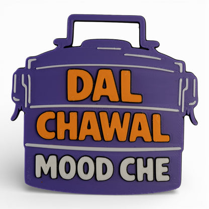Dal Chawal Mood Che – Fridge Magnet