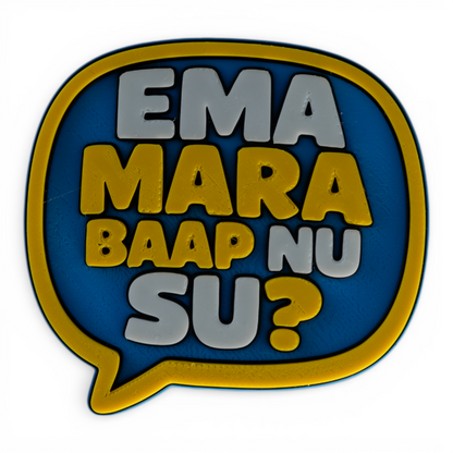 Ema Mara Baap Nu Su – Fridge Magnet