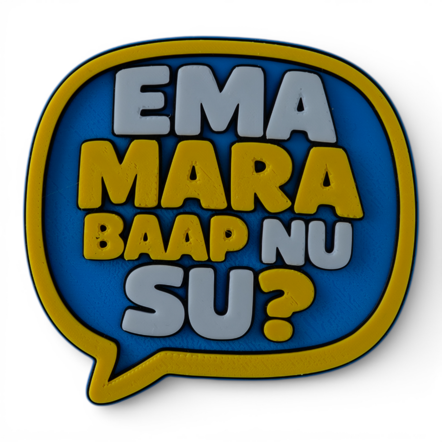 Ema Mara Baap Nu Su – Fridge Magnet