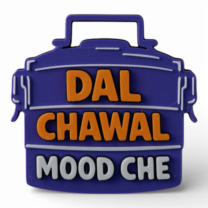 Dal Chawal Mood Che – Fridge Magnet
