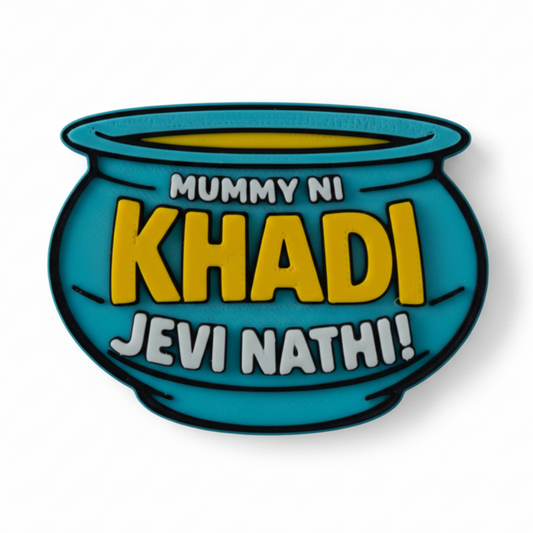 Mummy Ni Thali Jevi Nathi – Fridge Magnet