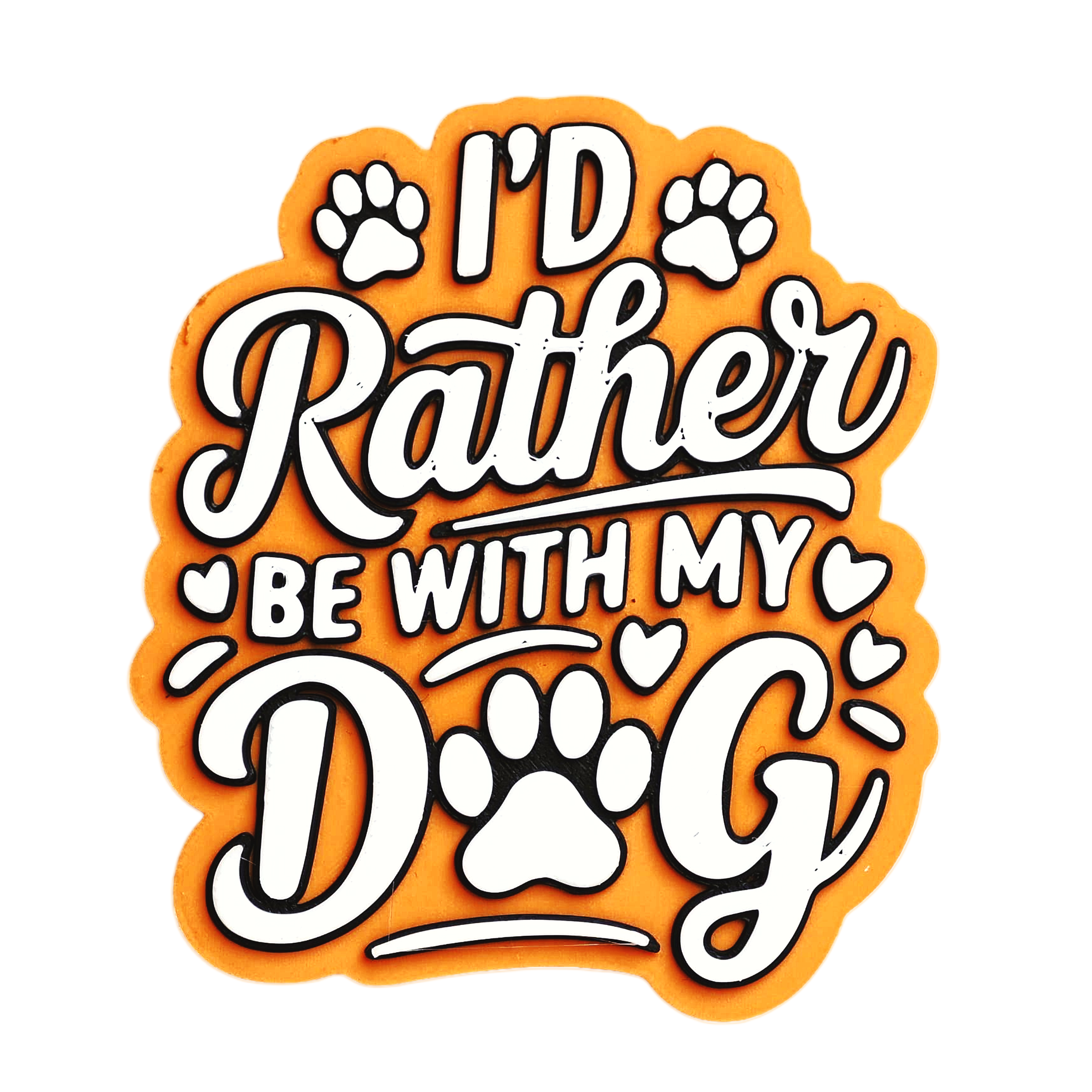 I’d Rather Be With My Dog - Fridge Magnet