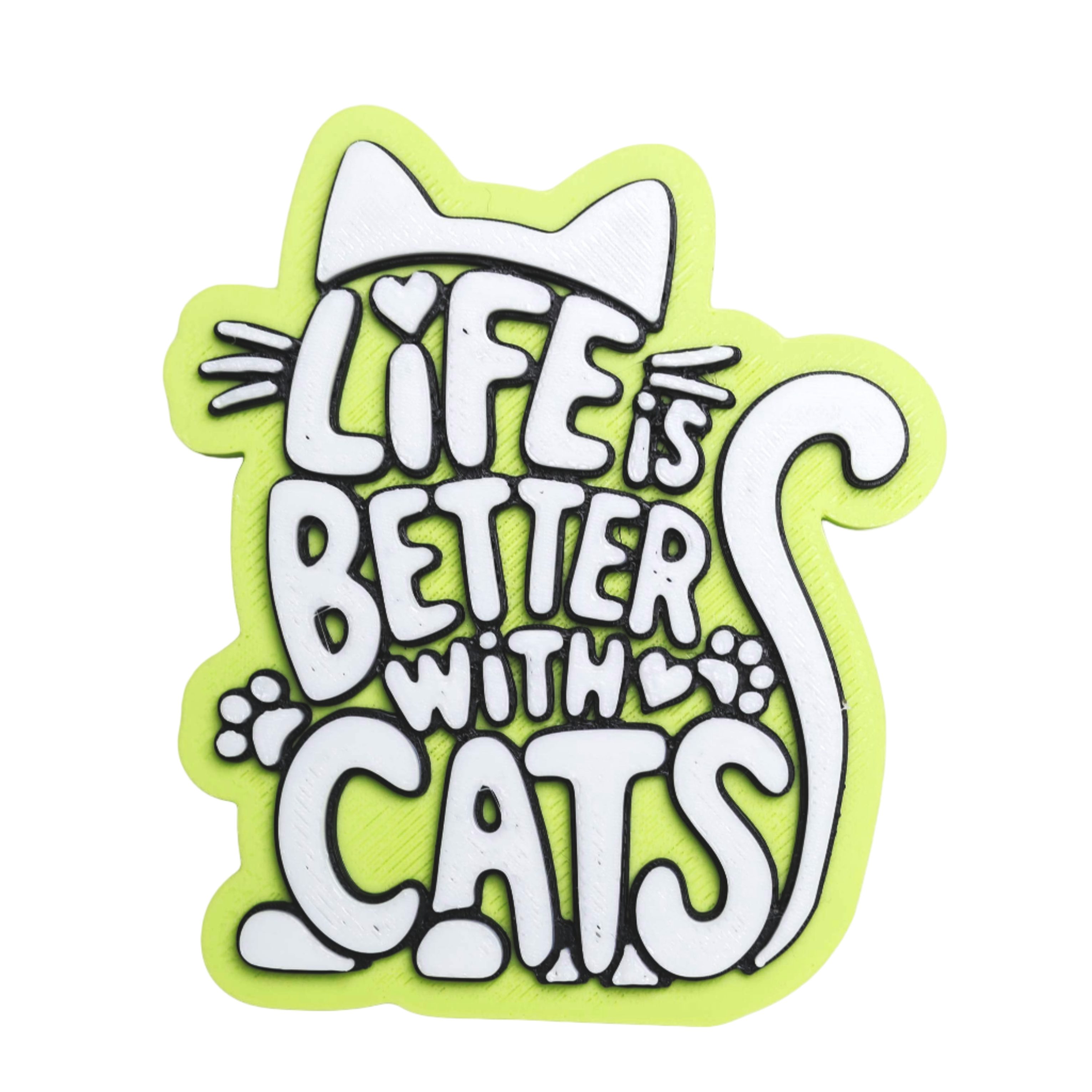 Life is Better With Cats - Fridge Magnet